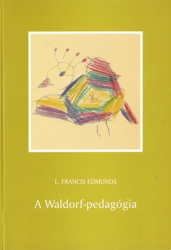 L. Francis Edmunds: A&nbsp;Waldorf-pedagógia