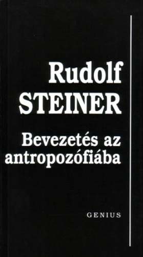 Rudolf Steiner: Bevezetés az antropozófiába