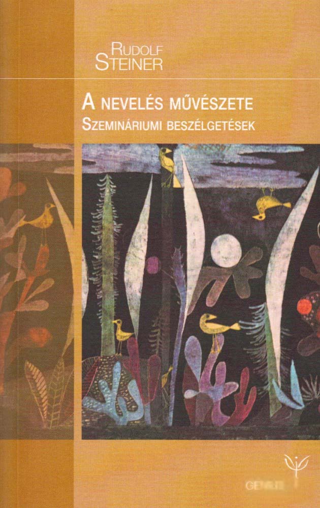 Rudolf Steiner: A nevelés művészete